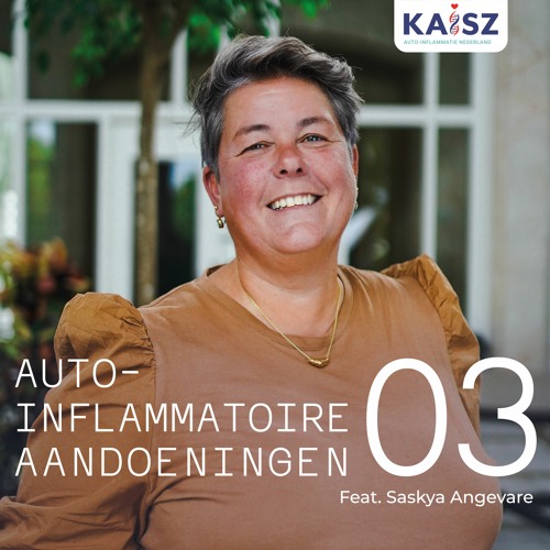 KAISZ - 03 Wat is de rol van de patiëntenvereniging? (Feat. Saskya Angevare)
