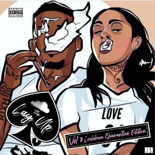 The Lay Up Vol 7 - The Lockdown Winter 20 - 21  R&B Quarantine & Chill Mix