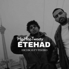 Hichkas & Pishro - Etehad (AI) Remix.mp3