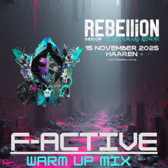 Rebellion indoor 2025 | Warm Up Mix | F-active