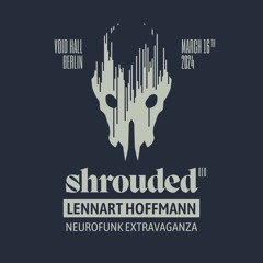 Lennart Hoffmann @ Shrouded 2024 | Neurofunk Extravaganza