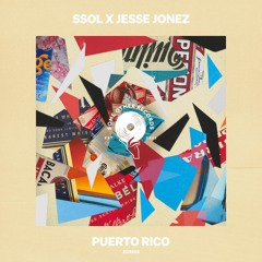 Jesse Jonez & Ssol - Puerto Rico [Another Rhythm]