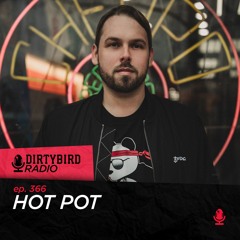 Dirtybird Radio 366 - Hot Pot