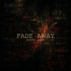 Fade Away