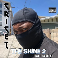 THE SHINE 2 FEAT. THA GREAT
