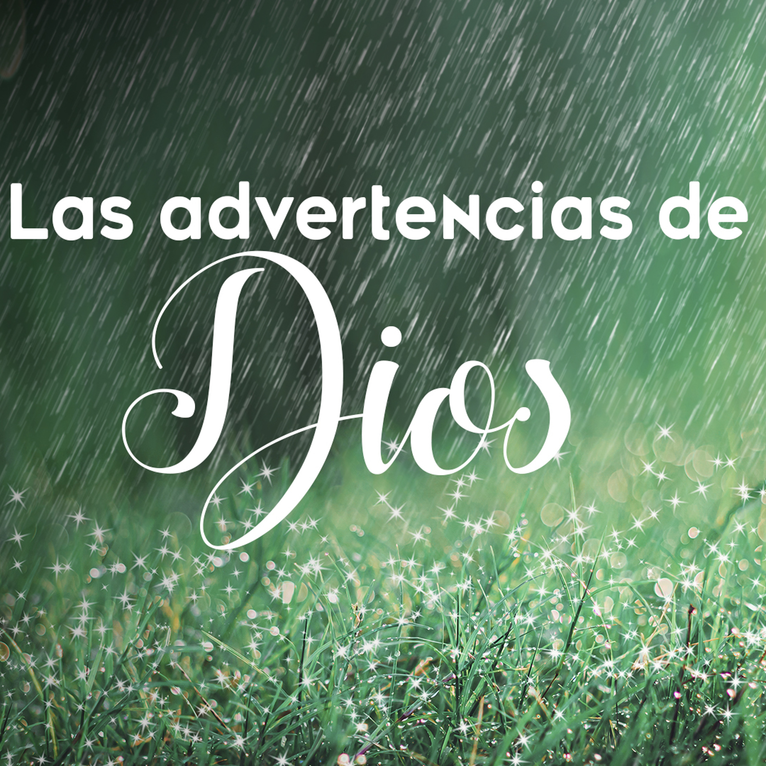 Las Advertencias De Dios