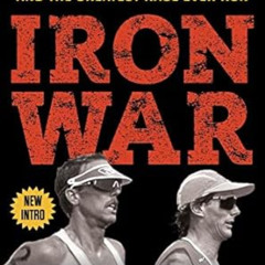 READ KINDLE 📦 Iron War: Dave Scott, Mark Allen, and the Greatest Race Ever Run by Ma