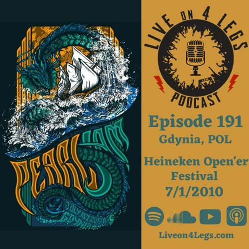 Stream Episode 191: Heineken Open'er Festival, Gdynia, POL - 7/1/2010 by  Live On 4 Legs: The Pearl Jam Live Podcast | Listen online for free on  SoundCloud