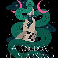 Get [Books] Download A Kingdom of Stars and Shadows- Special Edition: A Forbidden Fantasy Roman