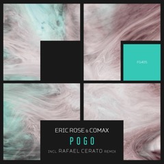 Eric Rose & Comax - Pogo (Rafael Cerato Remix) [Freegrant Music]