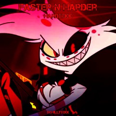 Faster N Harder [HARDTEKK]