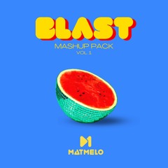 BLAST - Mashup Pack Vol. 1