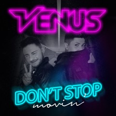 DON'T STOP MOVIN' - VENUS