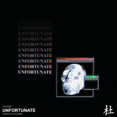 Sojournes - Unfortunate (Joshua Tu (杜璟瑜) Remix)