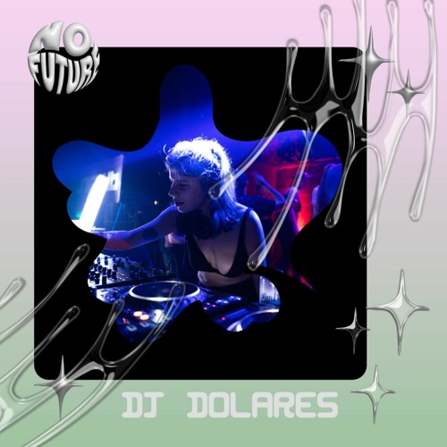 N O F U T U R E x DJ DOLARES