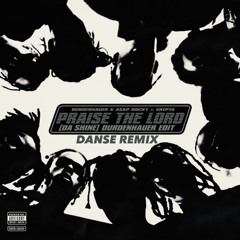 Praise The Lord (Danse Remix)