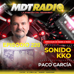 MDT Radio Sonido KKO Episodio 220