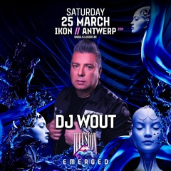 07 Dj Wout at Illusion Emerged at Ikon