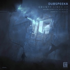dubspeeka - County Lines - [K9009] - (snippet)