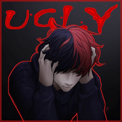 Ugly (Mylovealoneagain)