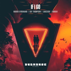 Mauro Ferdinand, Cat Thompson, Lakesick, Moraii - If I Go