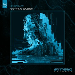 Overclap - Getting Older (Progressive House) - SINTEZO RECORDS