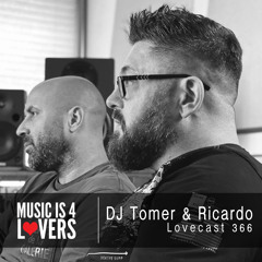 Lovecast 366 - DJ Tomer & Ricardo [MI4L.com]