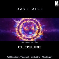 Dave Rice - Closure (Will Konitzer Remix)