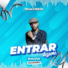 Rauw Alejandro - DEJAME ENTRAR (Mambo Remix) | FR4N F3RR3R