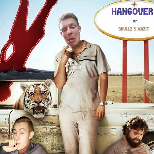 SkullZ&MaZit - Hangover (Bootleg)