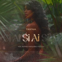 Tayna - Si Ai (Y:K Afro House Remix)*FILTERED FOR SC | FREE DOWNLOAD FULL VERSION