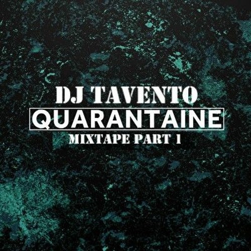 Quarantaine Mixtape Part 1 (Live mixed)
