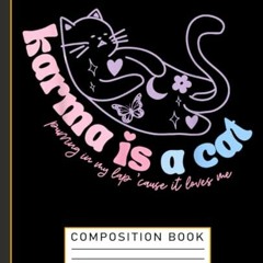 [PDF] Karma Is Cat Purring In My Lap Cause It Loves Me Composition Book