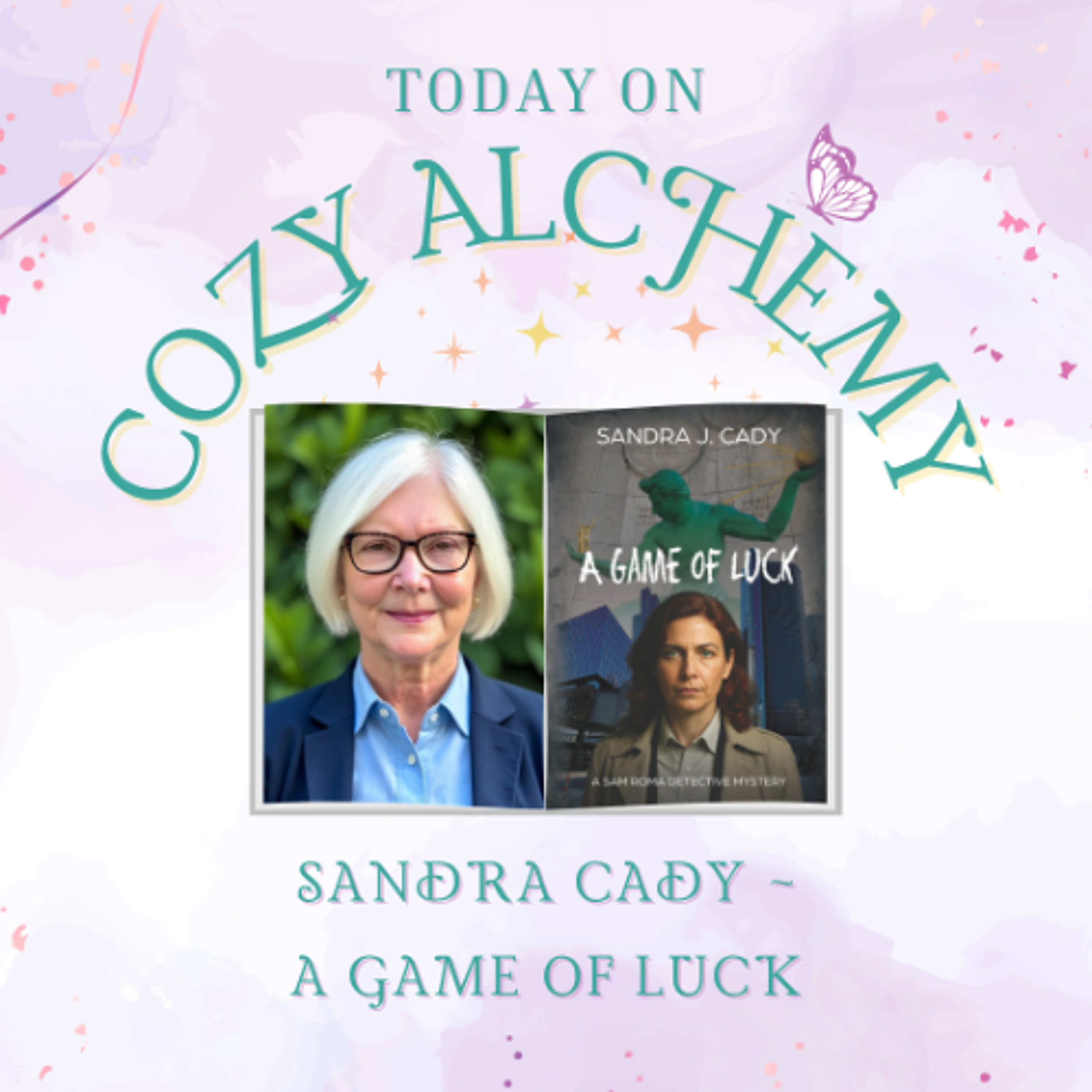 Sandra Cady ~ A Game of Luck ~ Cozy Alchemy Episode 37 episode artwork