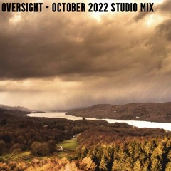 Oversight - October 2022 Mix