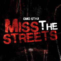 Miss the Streets