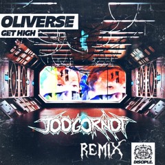 Oliverse - Get High (Joogornot Remix)