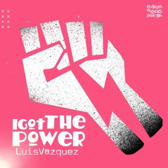 Luis Vazquez - I Got The Power (Edson Pride 2K24 Remix)