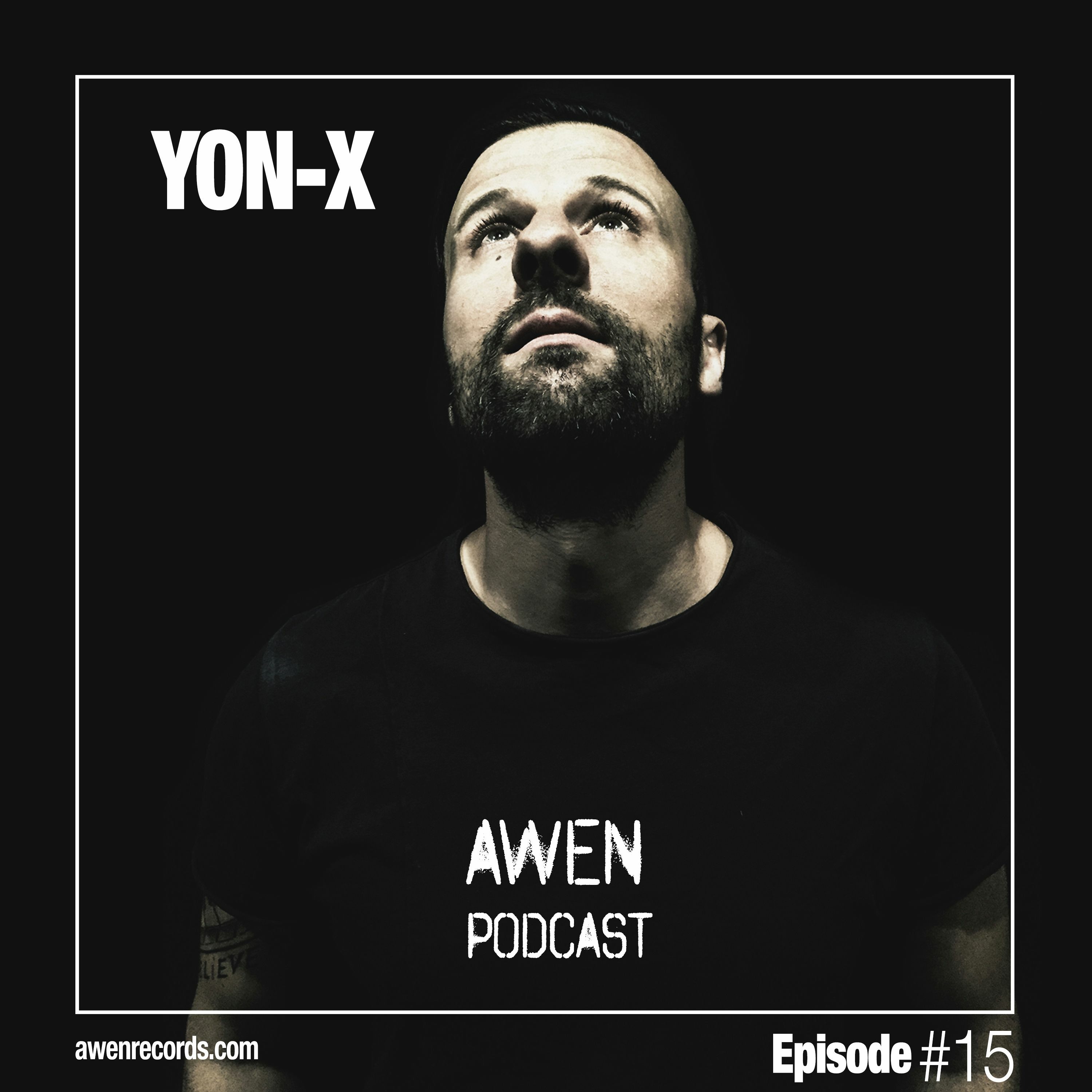 Awen Podcast - Yon - X :: #Episode15 episode artwork