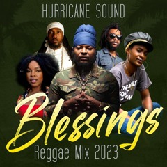 Blessings Reggae Mix 2023