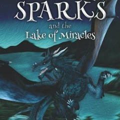 [READ] [KINDLE PDF EBOOK EPUB] Calvin Sparks and the Lake of Miracles (Book 2) by  Rusty Anderson �