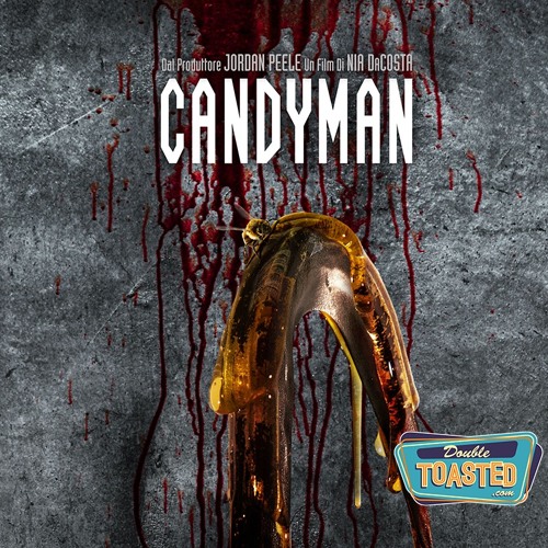 Stream episode CANDYMAN Double Toasted Audio Review by Double