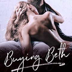 [ACCESS] KINDLE 📘 Buying Beth: A Dark Romance (Disciples Book 3) by  Izzy Sweet &  S
