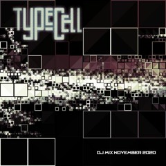 TYPECELL - DJ MIX NOVEMBER 2020