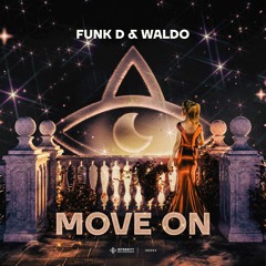 Funk D & Waldo - Move On