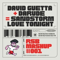 [MASHUP] David Guetta + Darude - Sandstorm Love Tonight [FREE DOWNLOAD]