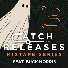 Catch & Releases, Vol. 5 | Buck Norris [Halloween Edition]