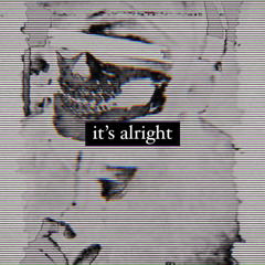 It's Alright