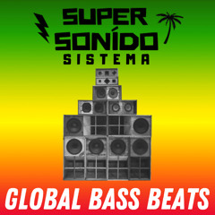 Global Bass Beats Mixtape with Alf Alpha & Super Super Sonido Sistema