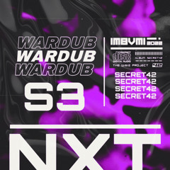 NXT [ WARDUB S3 ] [ SECRET42 ]